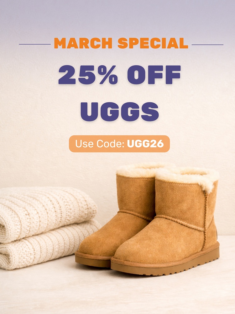 Ad for 25% off UGG boots with code UGG26. Features tan UGG boots next to folded knit blankets. Text reads "March Special.