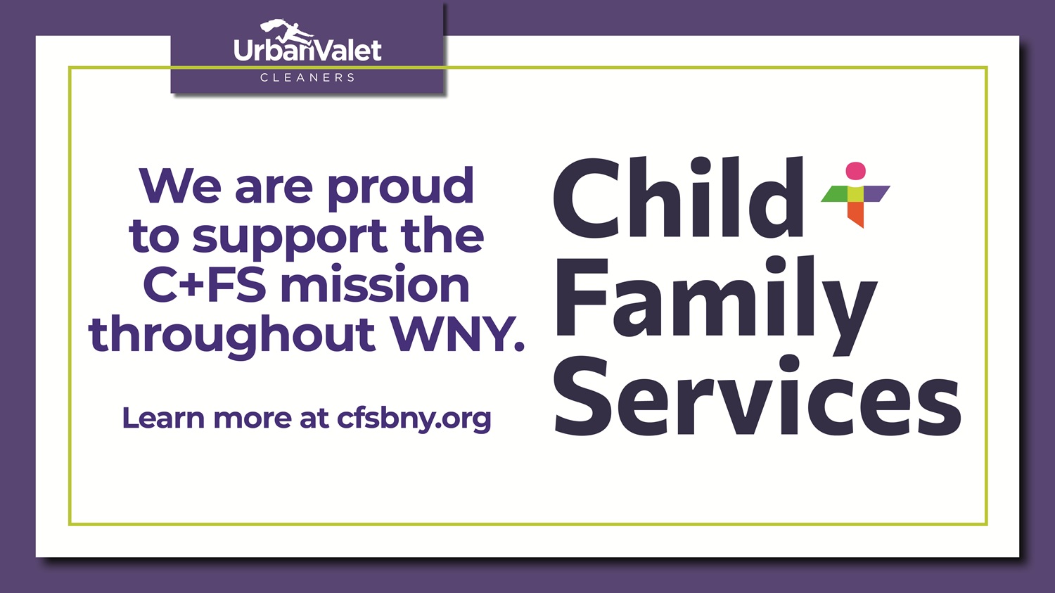 Urban Valet Cleaners sign supporting Child and Family Services’ mission in Western New York, with website cfsbny.org for more information.