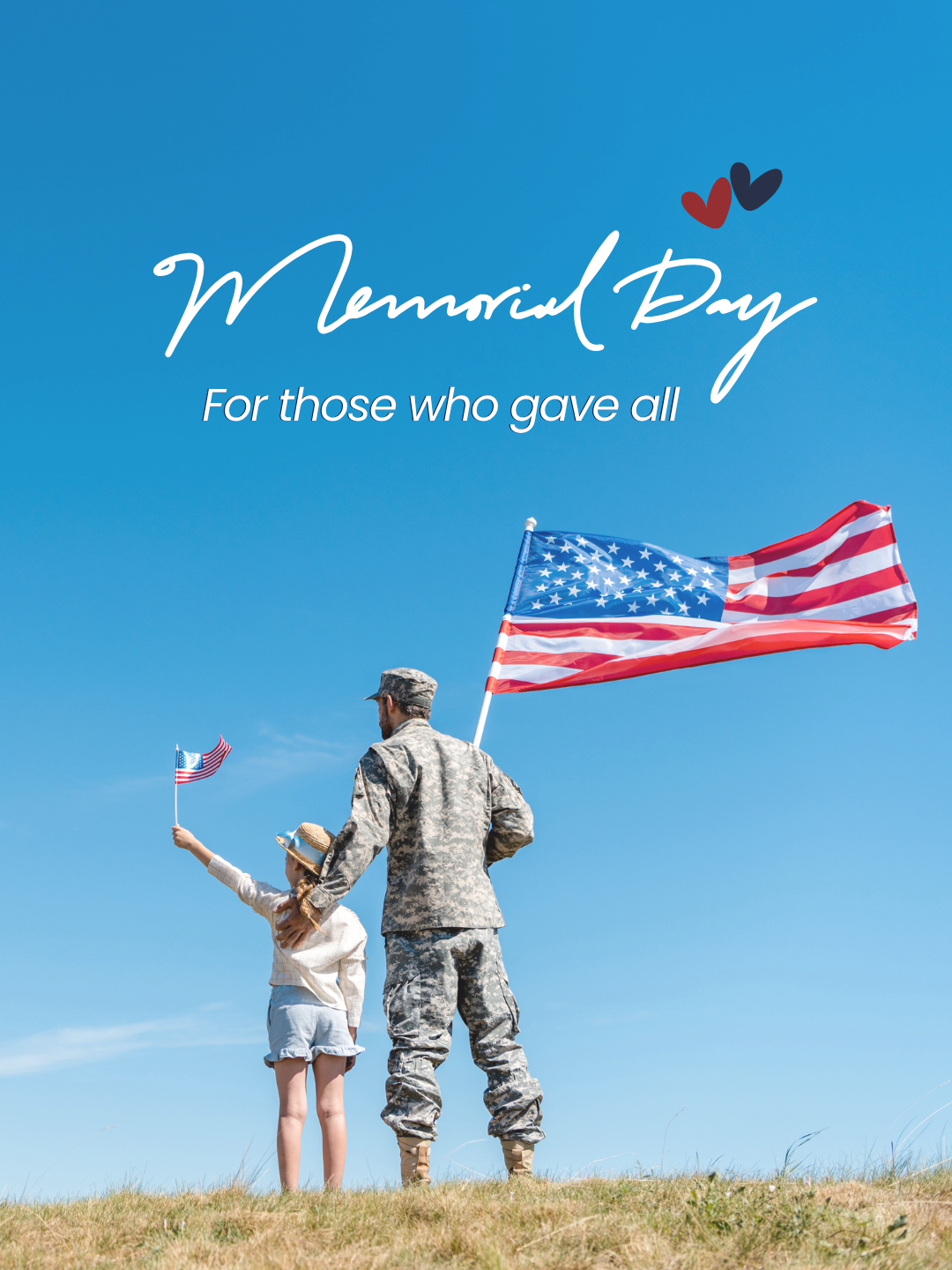 A soldier and a young girl stand on grass, both holding American flags, with "Memorial Day - For those who gave all" written above them.